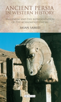 Imagen de portada: Ancient Persia in Western History 1st edition 9781780764801
