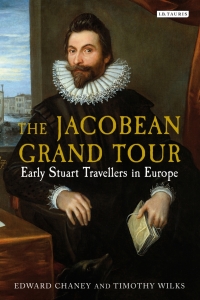 Cover image: The Jacobean Grand Tour 1st edition 9781780767833