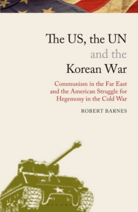 Imagen de portada: The US, the UN and the Korean War 1st edition 9781780763682