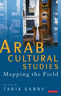 Titelbild: Arab Cultural Studies 1st edition 9781848855595