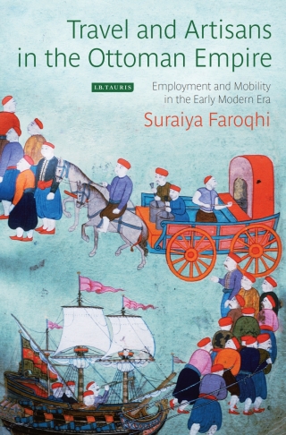 Immagine di copertina: Travel and Artisans in the Ottoman Empire 1st edition 9781784536367