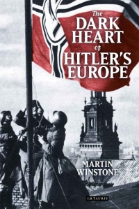 Cover image: The Dark Heart of Hitler's Europe 1st edition 9781350200135