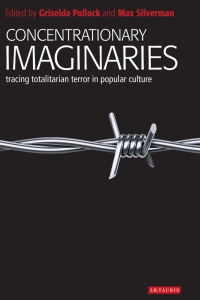 Cover image: Concentrationary Imaginaries 1st edition 9781784534097