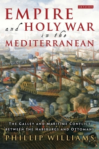 Titelbild: Empire and Holy War in the Mediterranean 1st edition 9781784533755