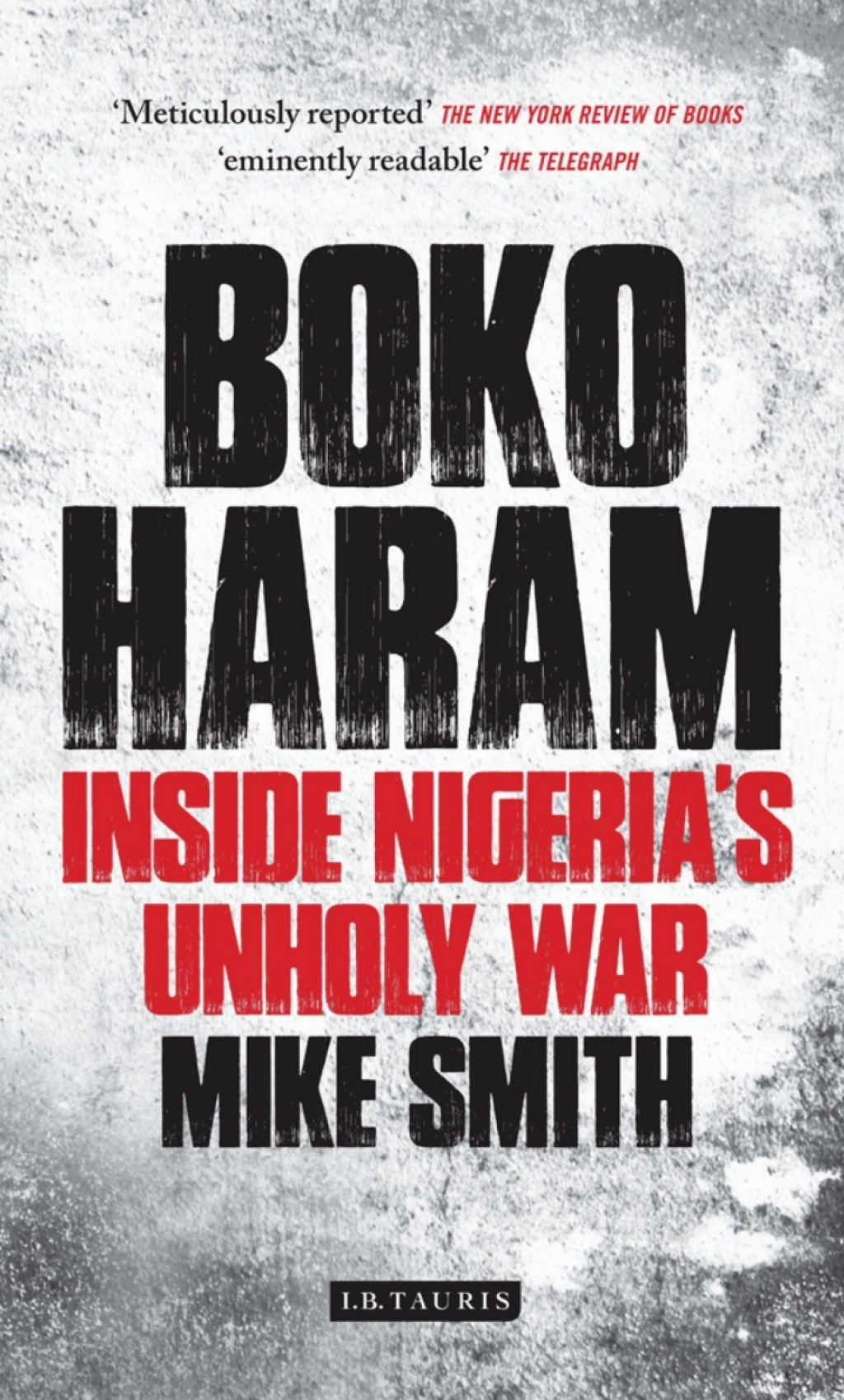 Boko Haram Inside Nigeria’s Unholy War 1st Edition