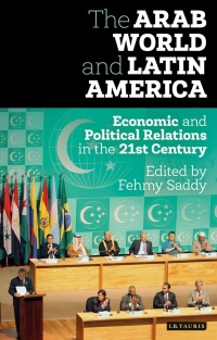Cover image: The Arab World and Latin America 1st edition 9781784532352