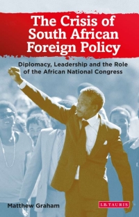 Cover image: The Crisis of South African Foreign Policy 1st edition 9781780766355