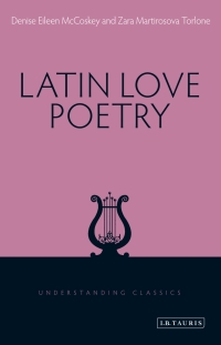 Cover image: Latin Love Poetry 1st edition 9781780761909