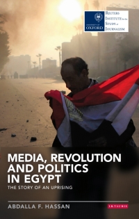 Cover image: Media, Revolution and Politics in Egypt 1st edition 9781784532185