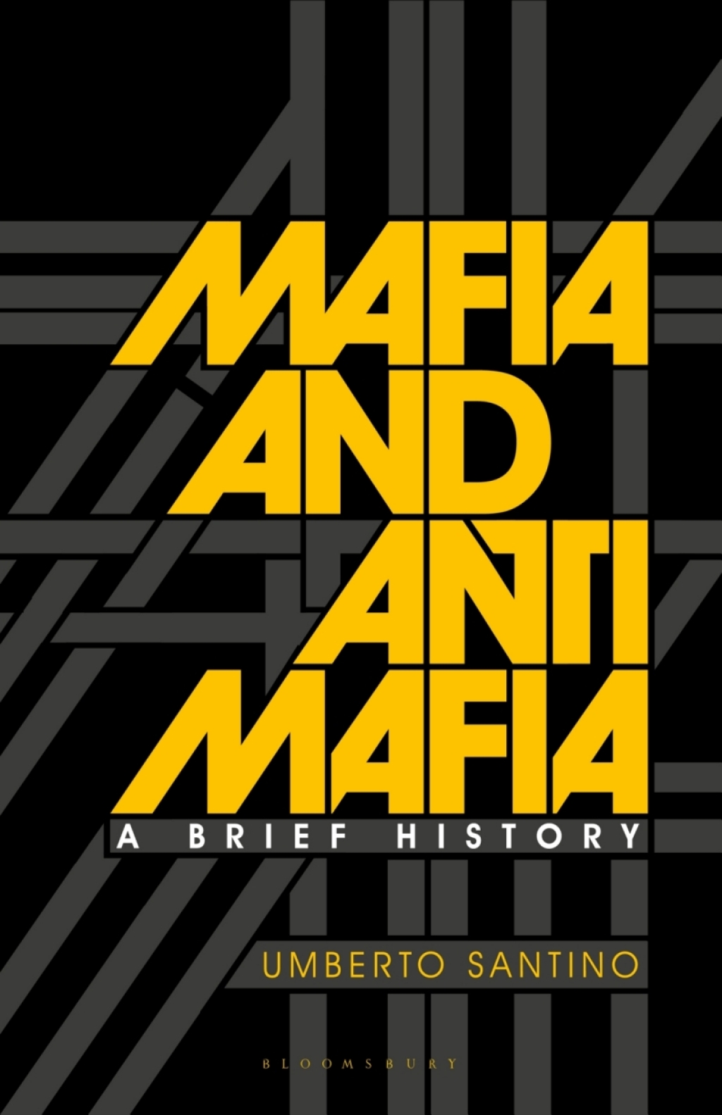Mafia and Antimafia A Brief History 1st Edition