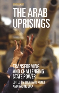 Titelbild: The Arab Uprisings 1st edition 9781784532284