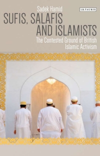 Imagen de portada: Sufis, Salafis and Islamists 1st edition 9781788310611