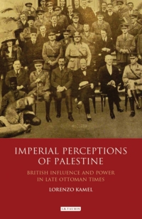 Cover image: Imperial Perceptions of Palestine 1st edition 9781788313537