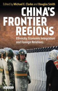 Cover image: China’s Frontier Regions 1st edition 9781784532581