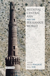 صورة الغلاف: Medieval Central Asia and the Persianate World 1st edition 9781784532390