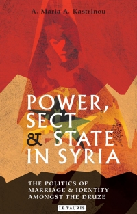 Cover image: Power, Sect and State in Syria 1st edition 9781784532208