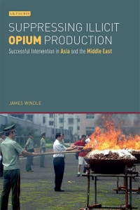 Titelbild: Suppressing Illicit Opium Production 1st edition 9781784535810