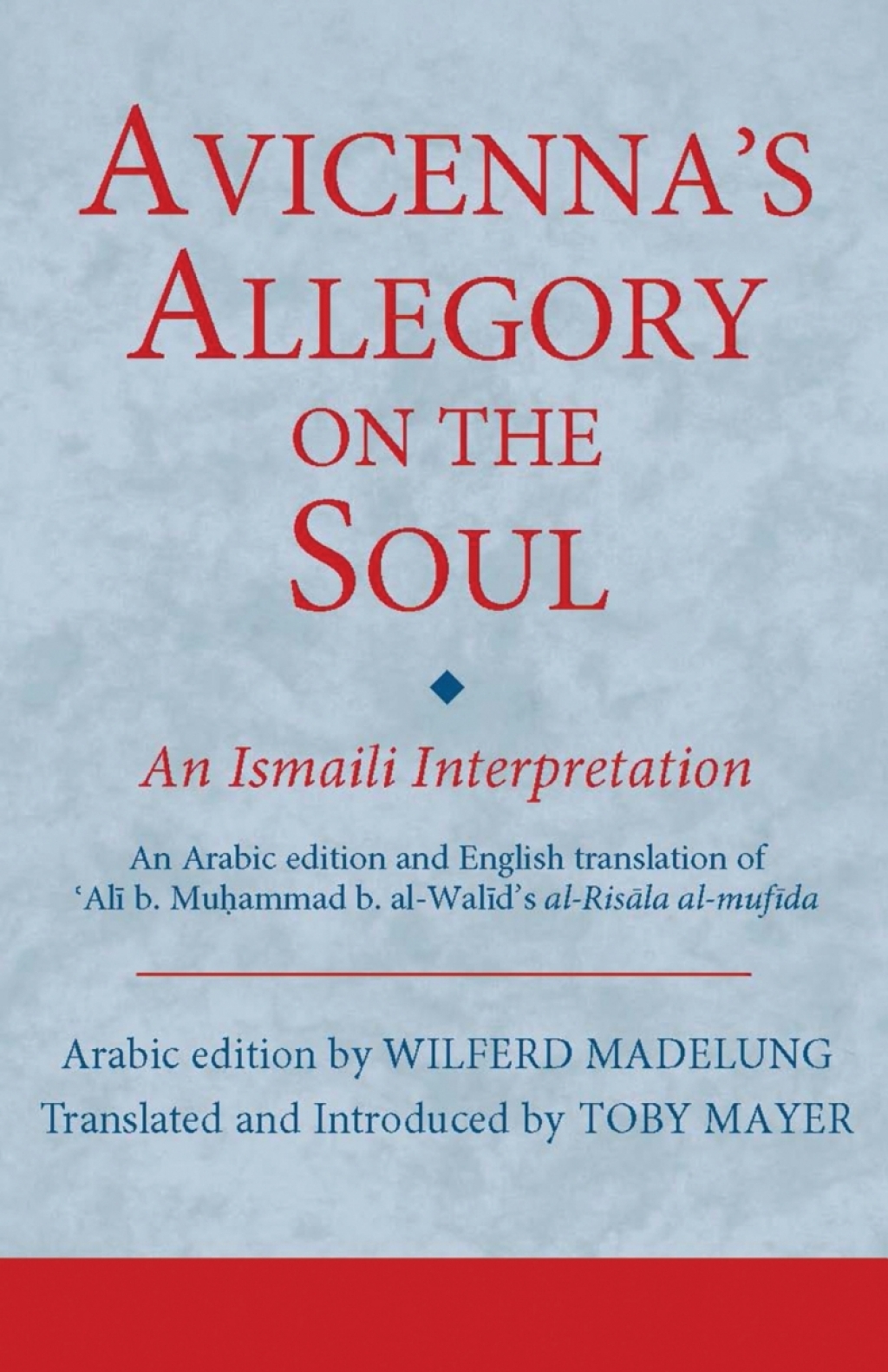 Avicenna’s Allegory on the Soul An Ismaili Interpretation 1st Edition