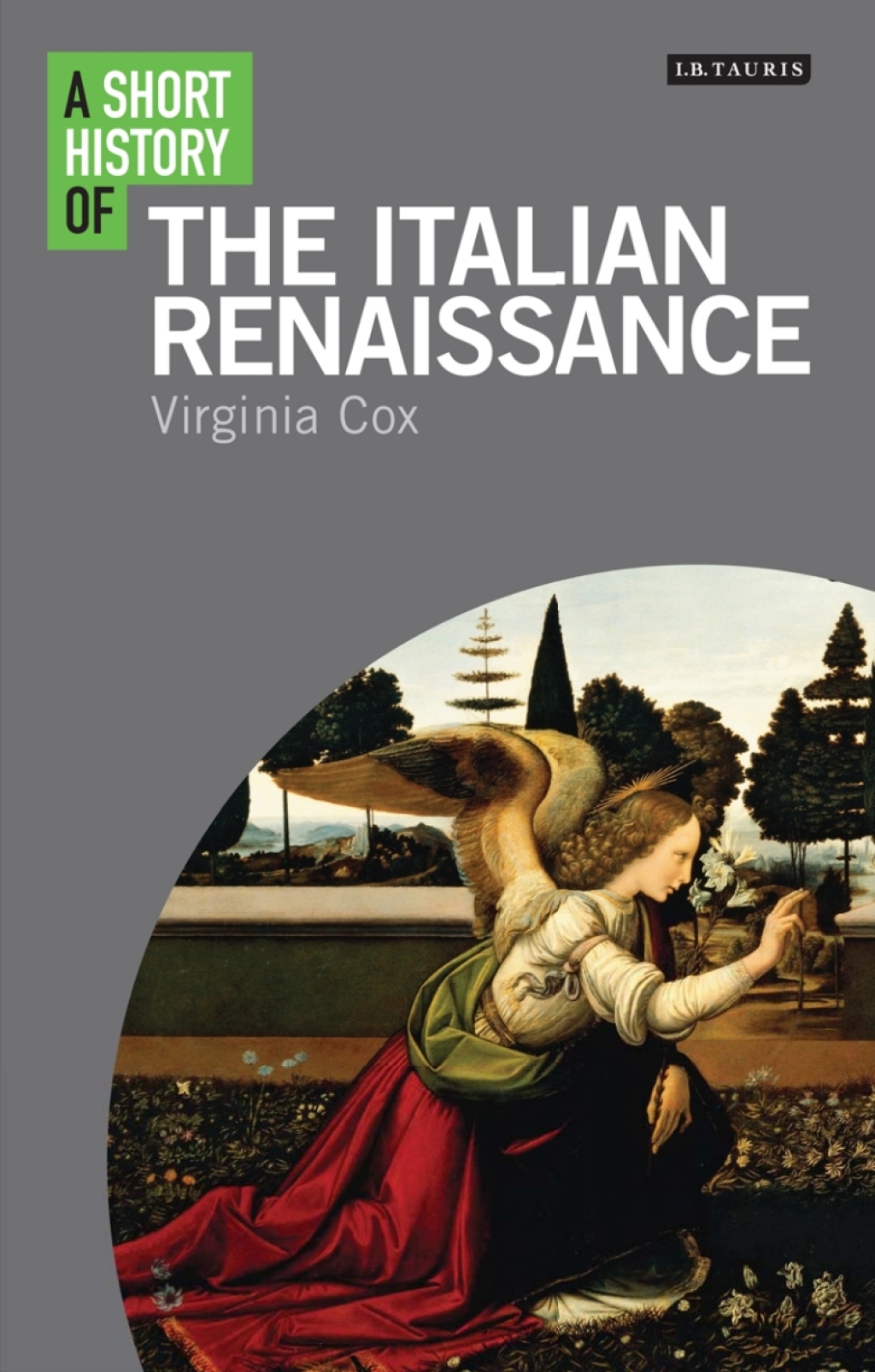 A Short History of the Italian Renaissance 1st Edition