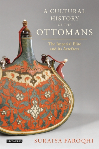 Cover image: A Cultural History of the Ottomans 1st edition 9781784530969