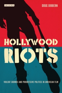 Titelbild: Hollywood Riots 1st edition 9781780766324