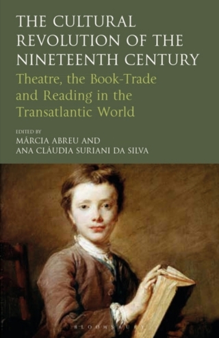 Imagen de portada: The Cultural Revolution of the Nineteenth Century 1st edition 9781784531775