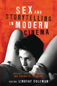 Omslagafbeelding: Sex and Storytelling in Modern Cinema 1st edition 9781780766393