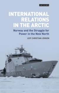 Immagine di copertina: International Relations in the Arctic 1st edition 9781784532130