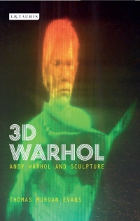 صورة الغلاف: 3D Warhol 1st edition 9781784534271