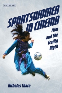 Immagine di copertina: Sportswomen in Cinema 1st edition 9781784530129