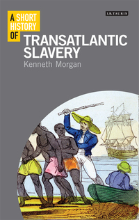 Imagen de portada: A Short History of Transatlantic Slavery 1st edition 9781780763866