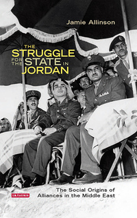 Cover image: The Struggle for the State in Jordan 1st edition 9781784532307