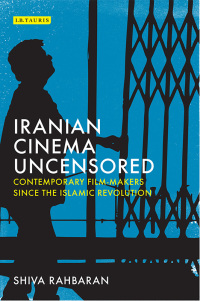 Cover image: Iranian Cinema Uncensored 1st edition 9781784534172