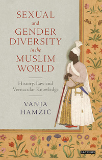 Imagen de portada: Sexual and Gender Diversity in the Muslim World 1st edition 9781784533328
