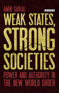 Cover image: Weak States, Strong Societies 1st edition 9781784534806