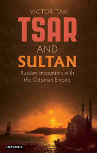Omslagafbeelding: Tsar and Sultan 1st edition 9781784531843