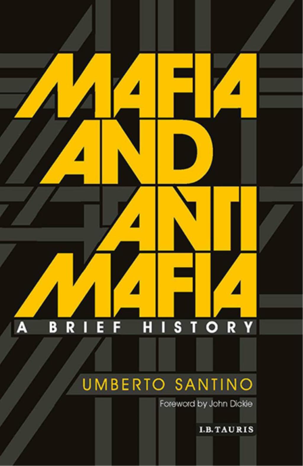 Mafia and Antimafia A Brief History 1st Edition