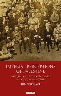 Cover image: Imperial Perceptions of Palestine 1st edition 9781788313537