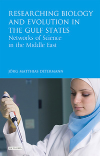 صورة الغلاف: Researching Biology and Evolution in the Gulf States 1st edition 9781784531560