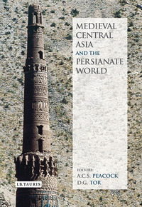 Cover image: Medieval Central Asia and the Persianate World 1st edition 9781784532390
