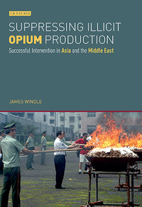 Cover image: Suppressing Illicit Opium Production 1st edition 9781784535810