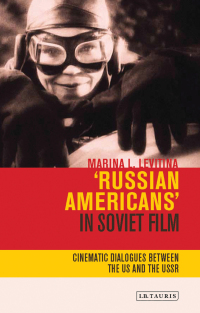 Cover image: 'Russian Americans' in Soviet Film 1st edition 9781350200050
