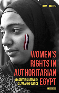 Omslagafbeelding: Women's Rights in Authoritarian Egypt 1st edition 9781784532451