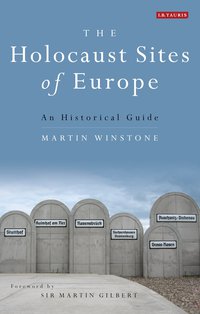 Omslagafbeelding: The Holocaust Sites of Europe 1st edition 9781350130289