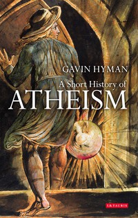 صورة الغلاف: A Short History of Atheism 1st edition 9781848851368