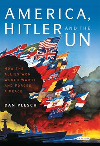 Cover image: America, Hitler and the UN 1st edition 9781784533076