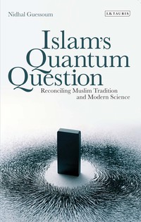 Imagen de portada: Islam's Quantum Question 1st edition 9781848855175