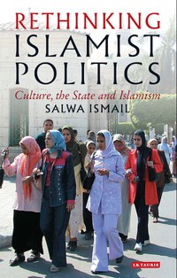 Imagen de portada: Rethinking Islamist Politics 1st edition 9781845111809