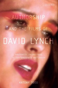 Imagen de portada: Authorship and the Films of David Lynch 1st edition 9781848855793