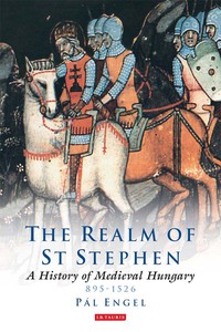 Imagen de portada: The Realm of St Stephen 1st edition 9781850439776